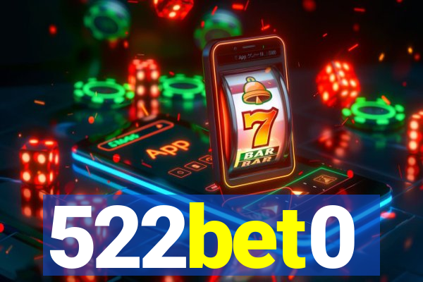 522bet0