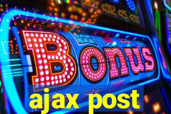 ajax post