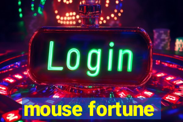 mouse fortune