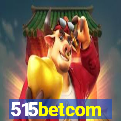 515betcom