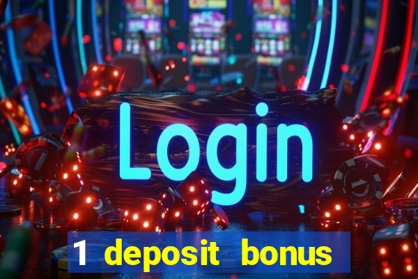 1 deposit bonus casino canada