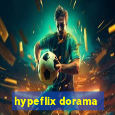 hypeflix dorama