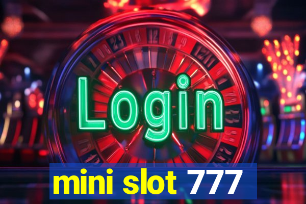 mini slot 777