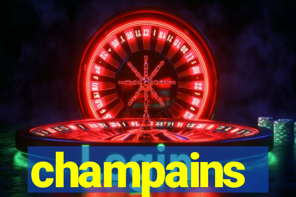 champains