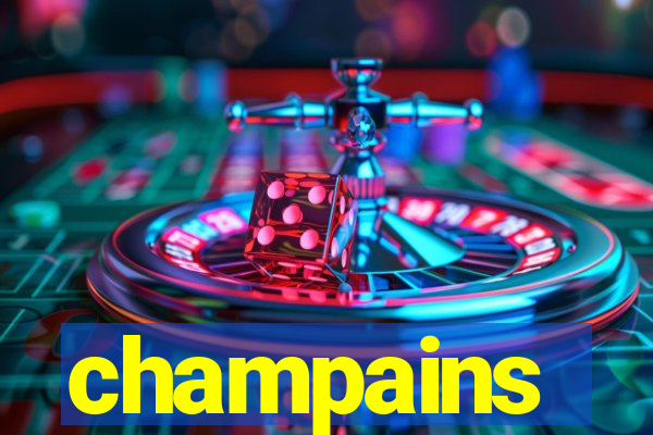 champains