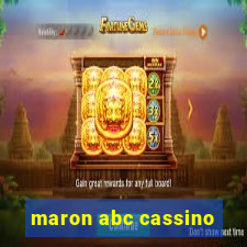 maron abc cassino