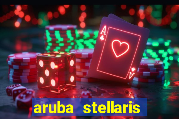 aruba stellaris casino marriott