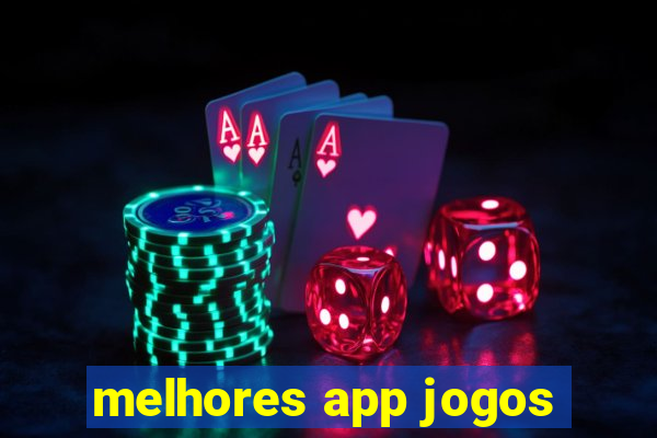 melhores app jogos