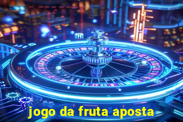 jogo da fruta aposta