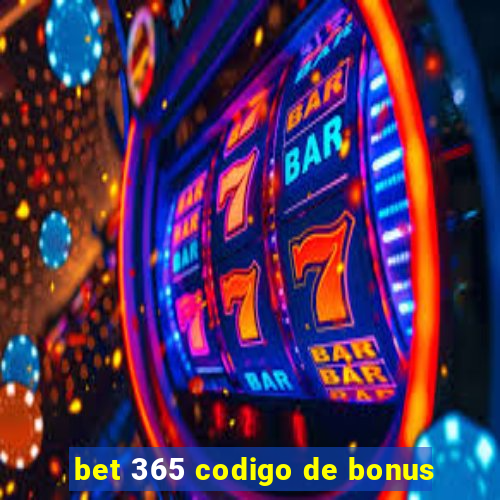 bet 365 codigo de bonus