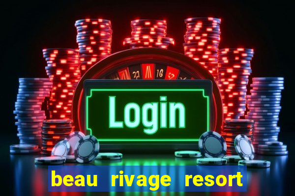 beau rivage resort & casino biloxi