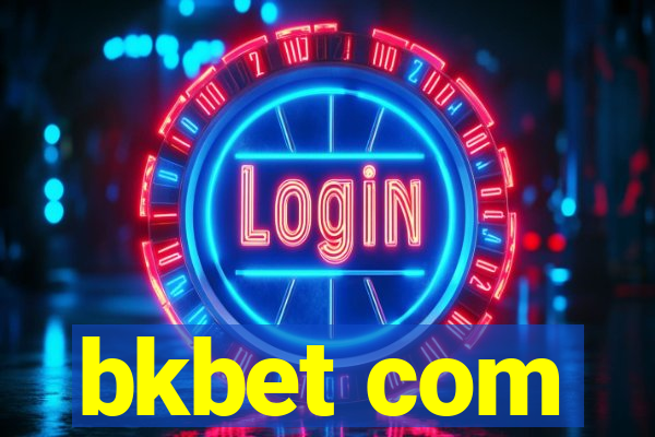 bkbet com