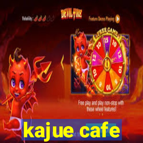 kajue cafe