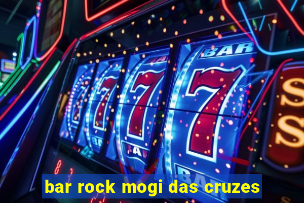 bar rock mogi das cruzes