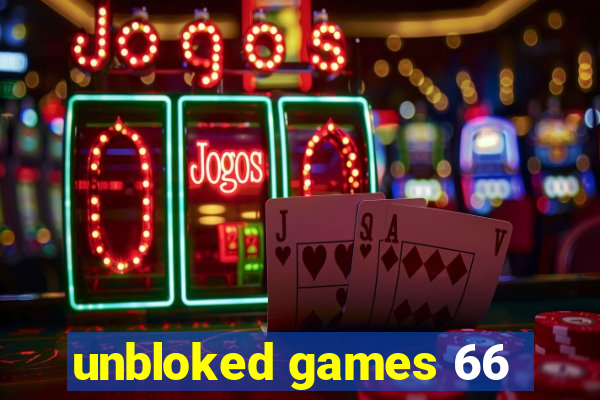 unbloked games 66