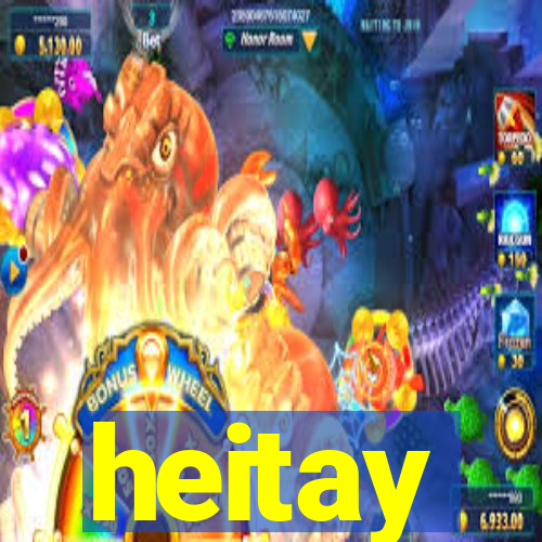 heitay