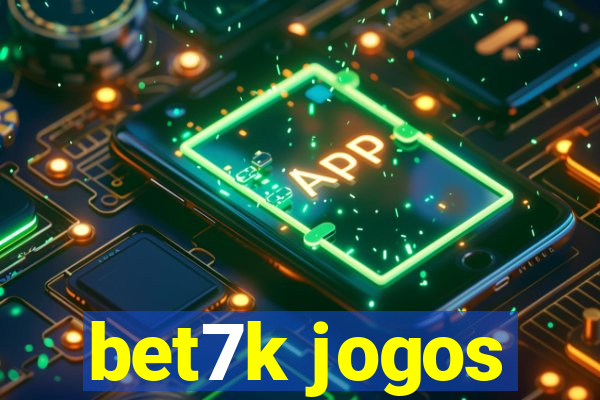 bet7k jogos