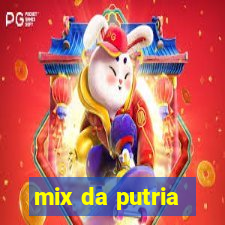 mix da putria