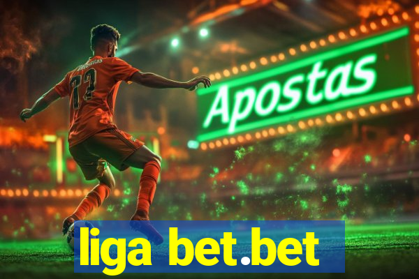 liga bet.bet