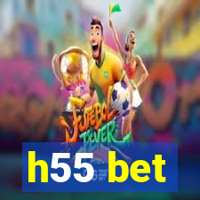 h55 bet