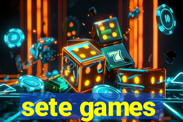 sete games