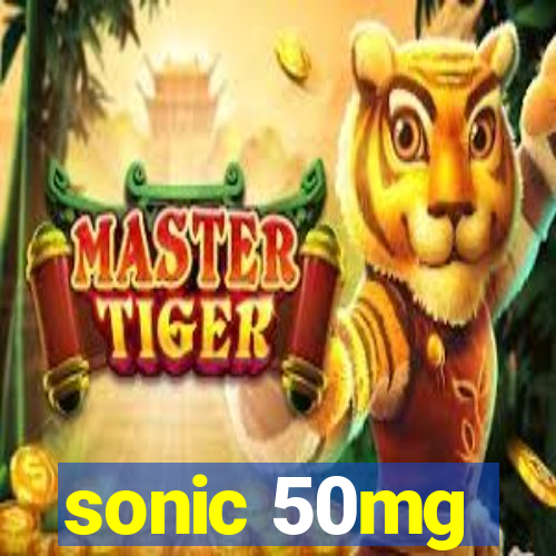 sonic 50mg