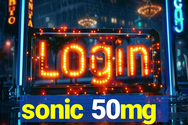 sonic 50mg