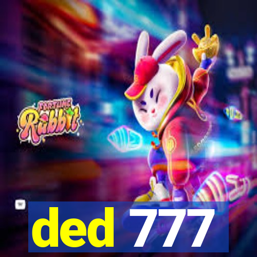 ded 777