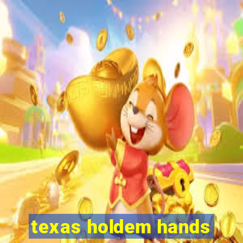 texas holdem hands