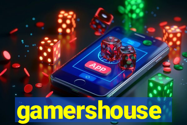 gamershouse