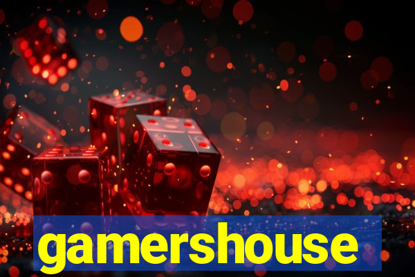 gamershouse