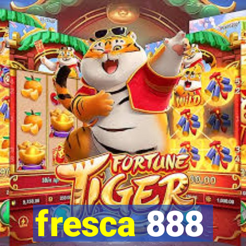 fresca 888