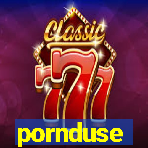 pornduse