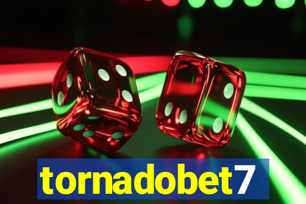 tornadobet7