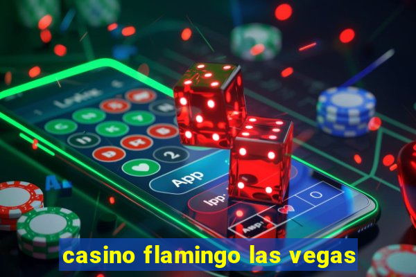 casino flamingo las vegas