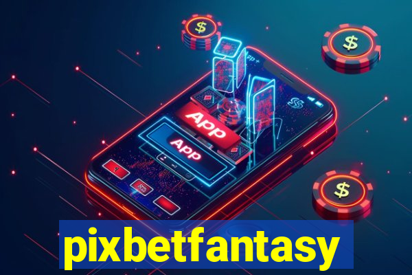 pixbetfantasy