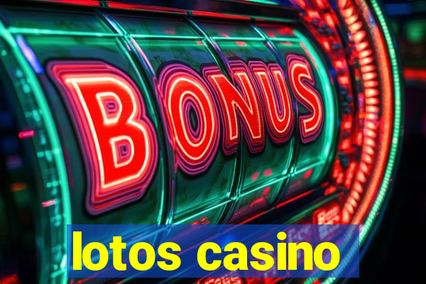 lotos casino