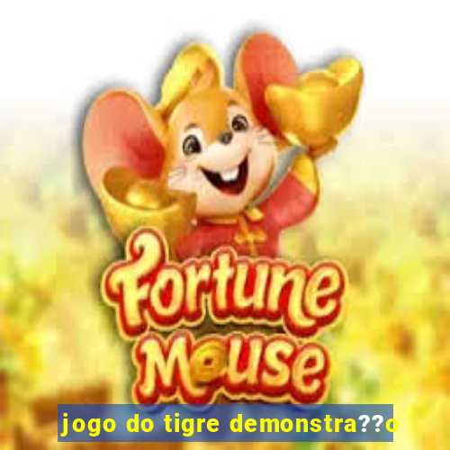 jogo do tigre demonstra??o