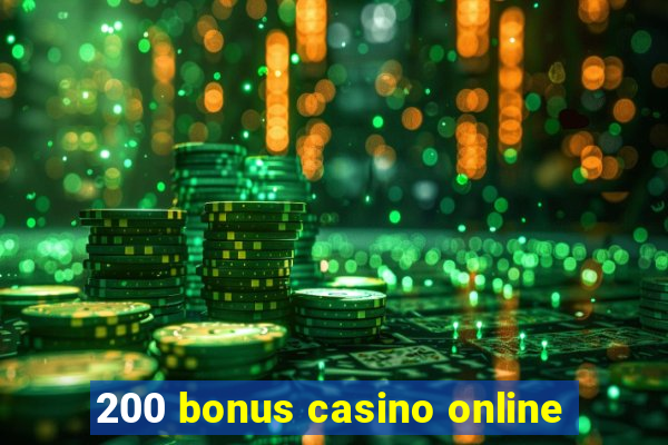 200 bonus casino online