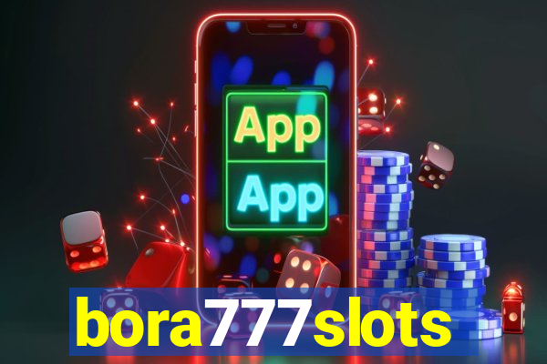 bora777slots