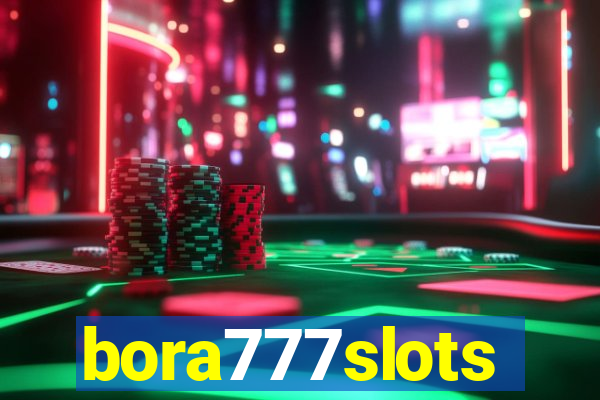 bora777slots