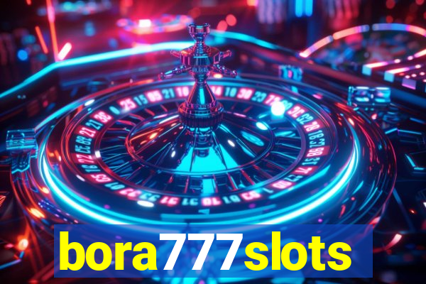 bora777slots