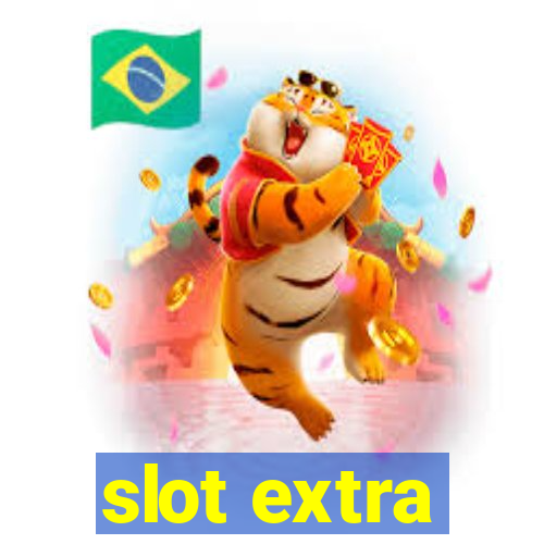 slot extra