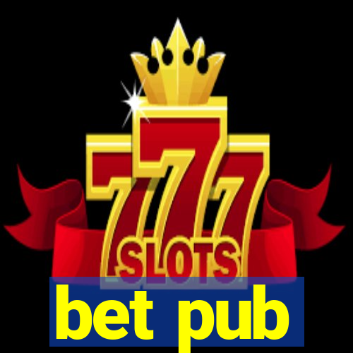 bet pub