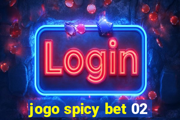 jogo spicy bet 02