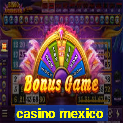 casino mexico