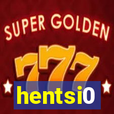 hentsi0