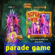 parade game