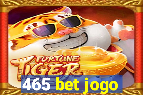 465 bet jogo