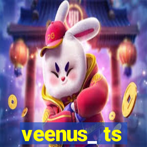 veenus_ ts